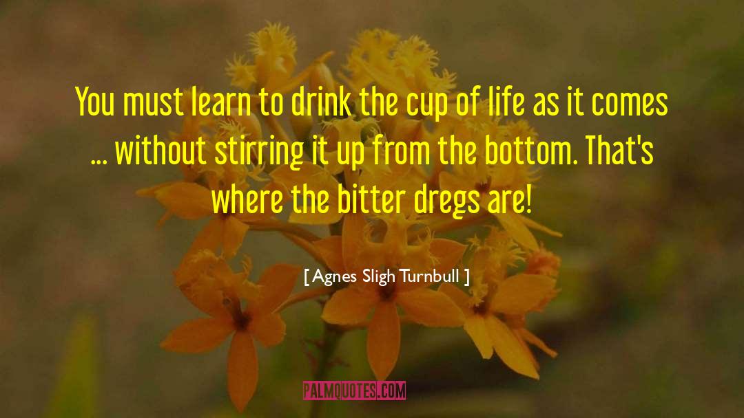 Butterfinger Cups quotes by Agnes Sligh Turnbull