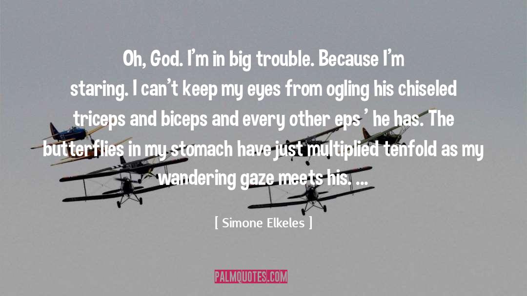 Butterflies In My Stomach quotes by Simone Elkeles