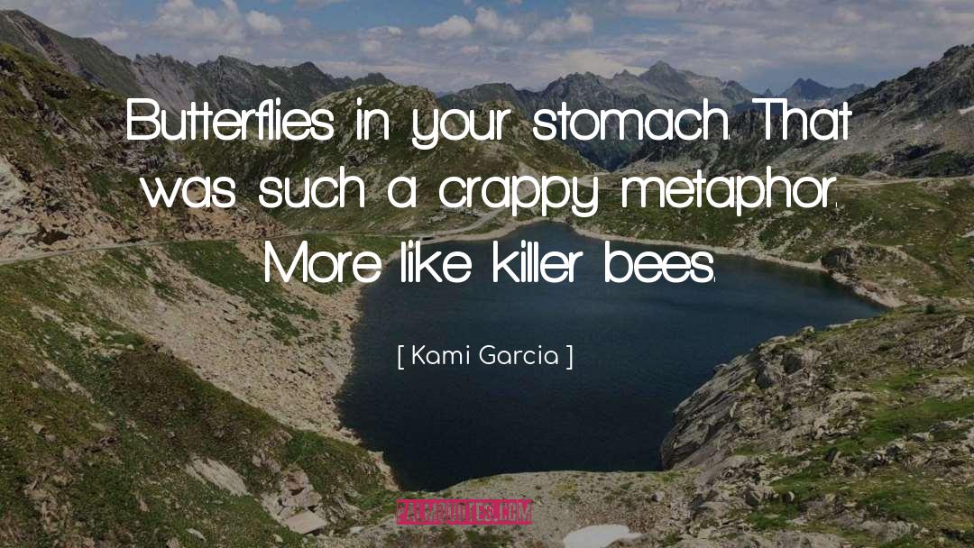 Butterflies In Your Stomach quotes by Kami Garcia