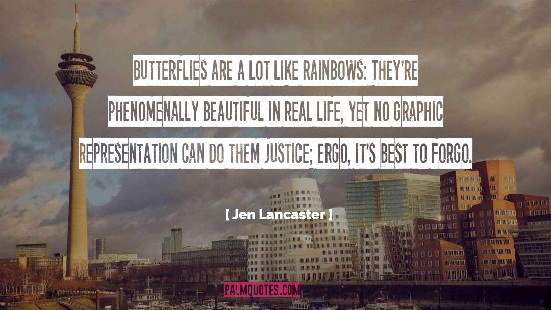 Butterflies quotes by Jen Lancaster