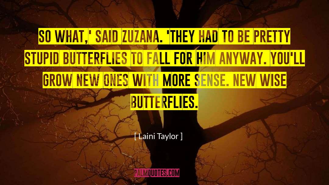 Butterflies quotes by Laini Taylor