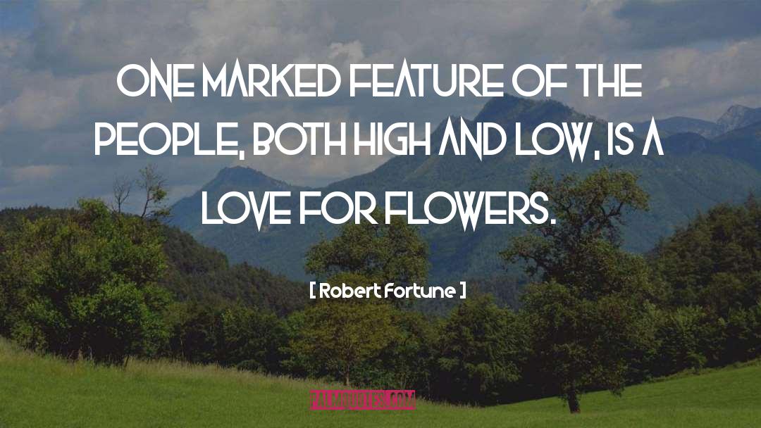 Butterfly And Flower Love quotes by Robert Fortune