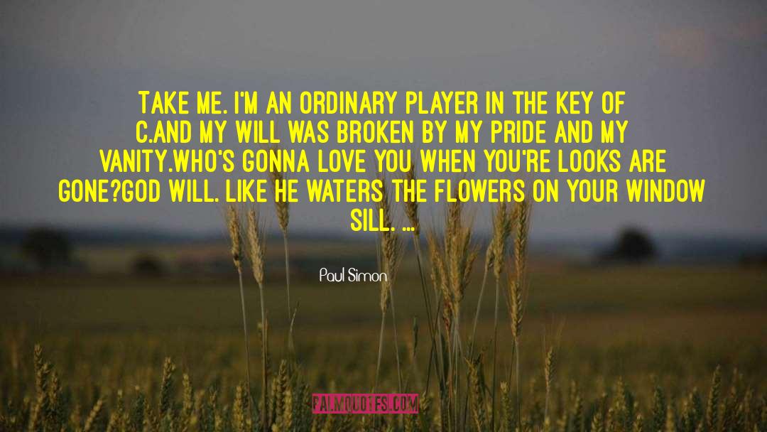 Butterfly And Flower Love quotes by Paul Simon