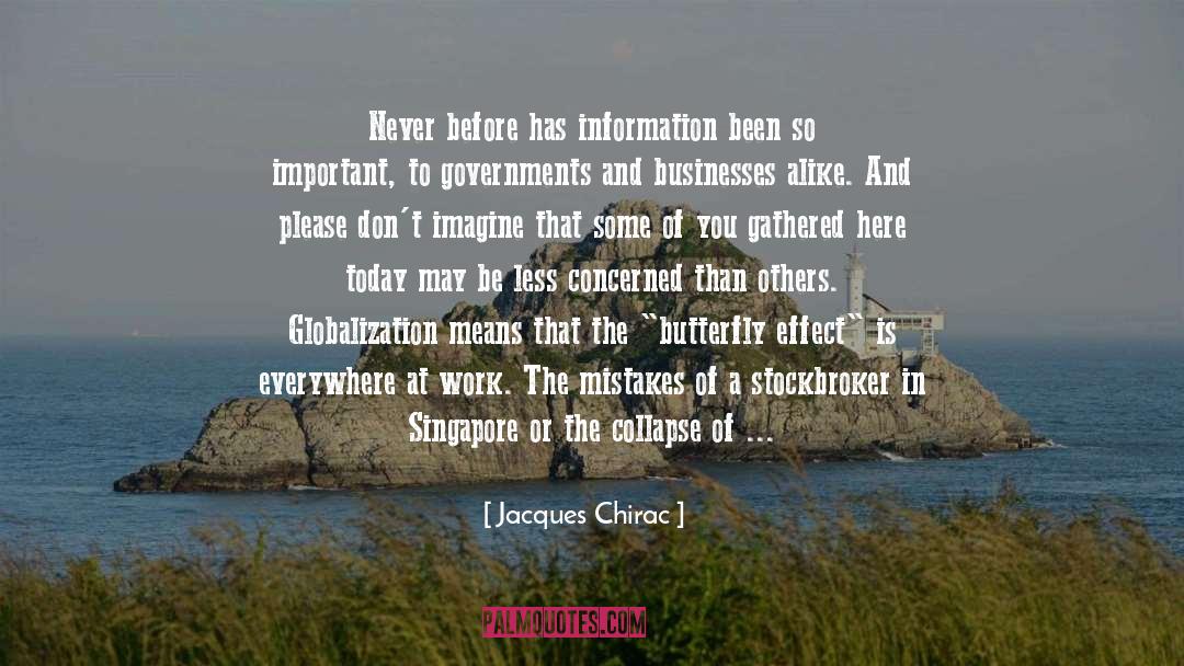 Butterfly Effect quotes by Jacques Chirac