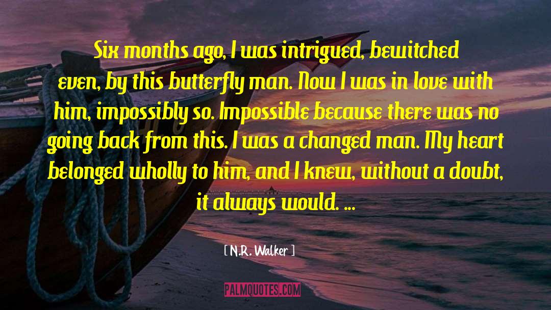 Butterfly Kiss quotes by N.R. Walker