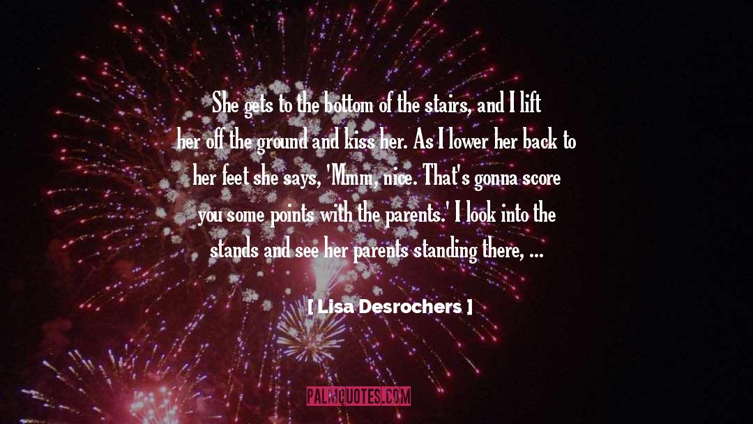 Butterfly Kiss quotes by Lisa Desrochers