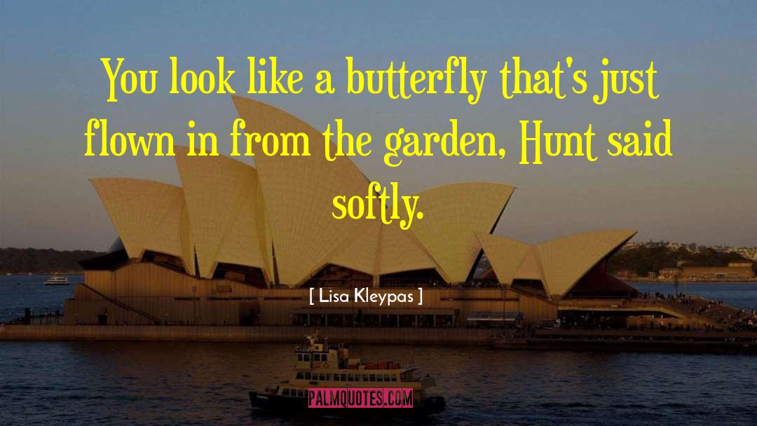 Butterfly quotes by Lisa Kleypas