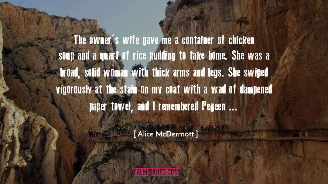 Butterflying Chicken quotes by Alice McDermott