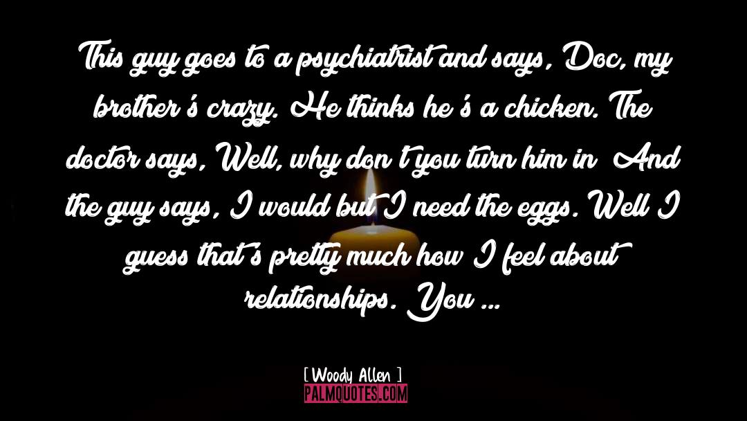 Butterflying Chicken quotes by Woody Allen