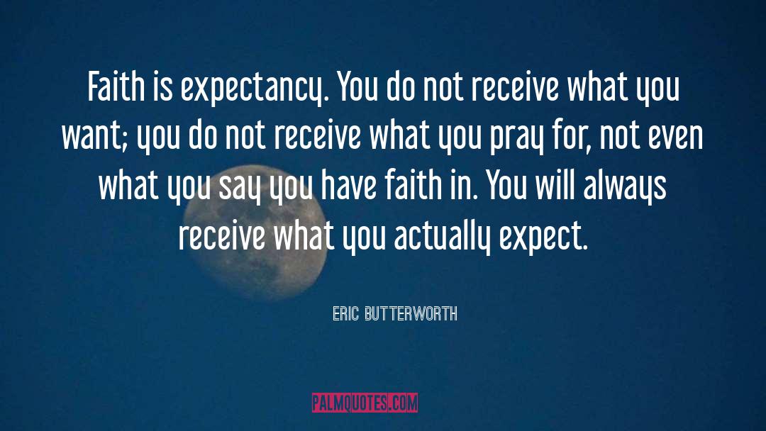 Butterworth quotes by Eric Butterworth