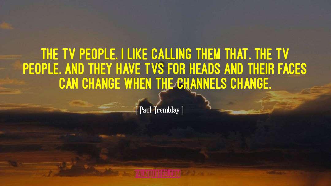 Butting Their Heads quotes by Paul Tremblay