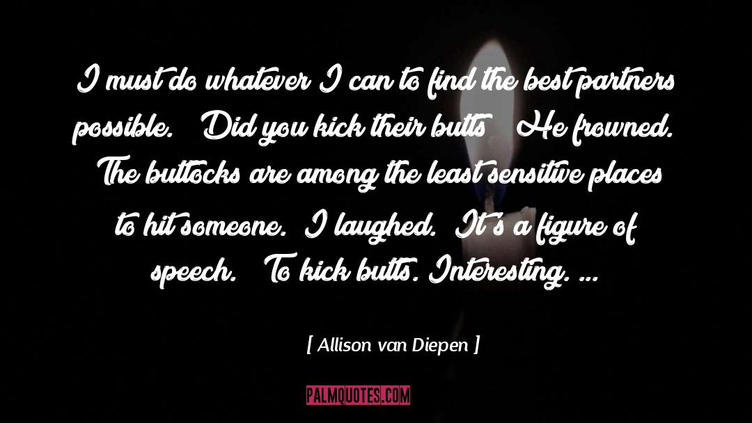Buttocks quotes by Allison Van Diepen