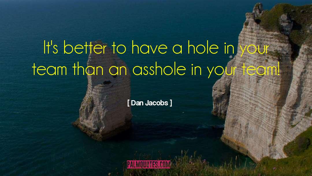 Button Hole quotes by Dan Jacobs
