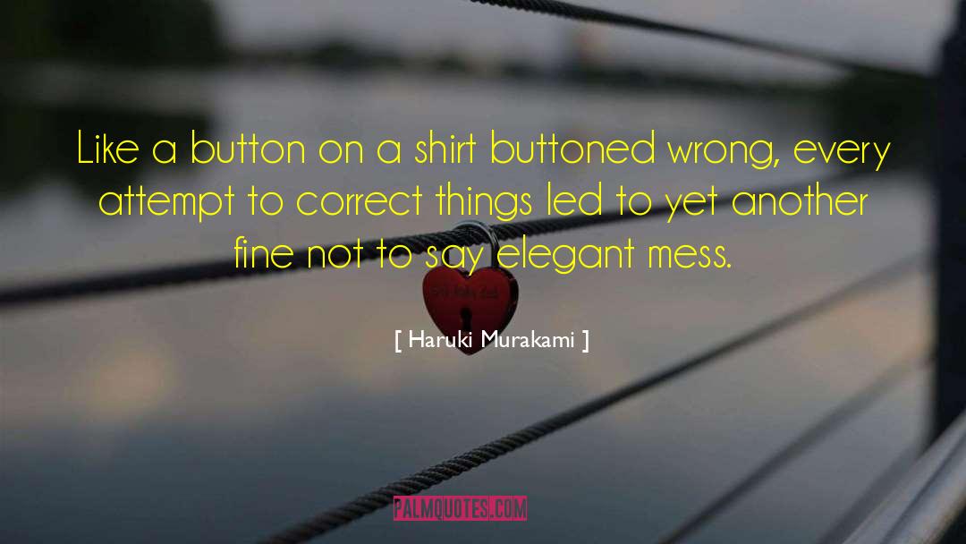 Buttoned Up quotes by Haruki Murakami