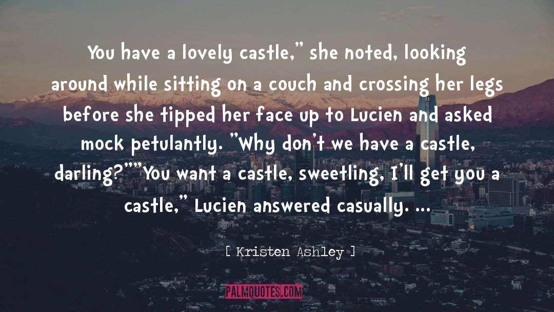 Buttresses On A Castle quotes by Kristen Ashley
