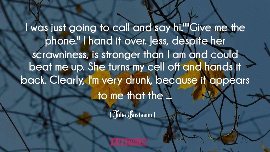 Buxbaum quotes by Julie Buxbaum