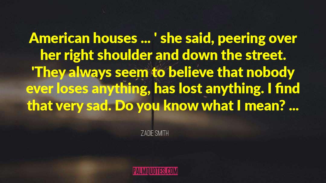 Buy American quotes by Zadie Smith