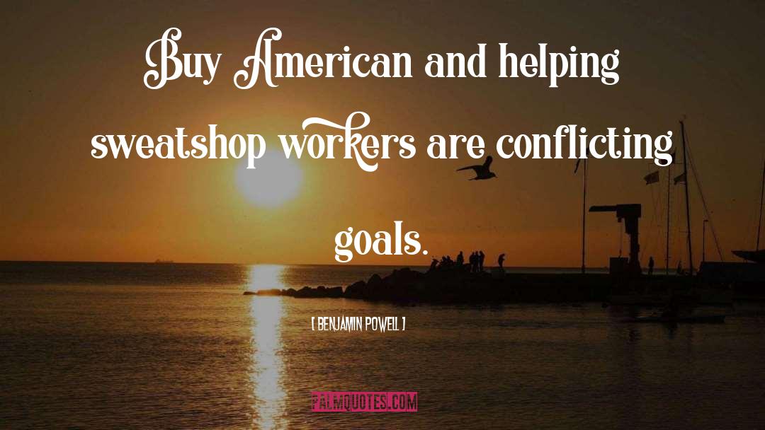 Buy American quotes by Benjamin Powell