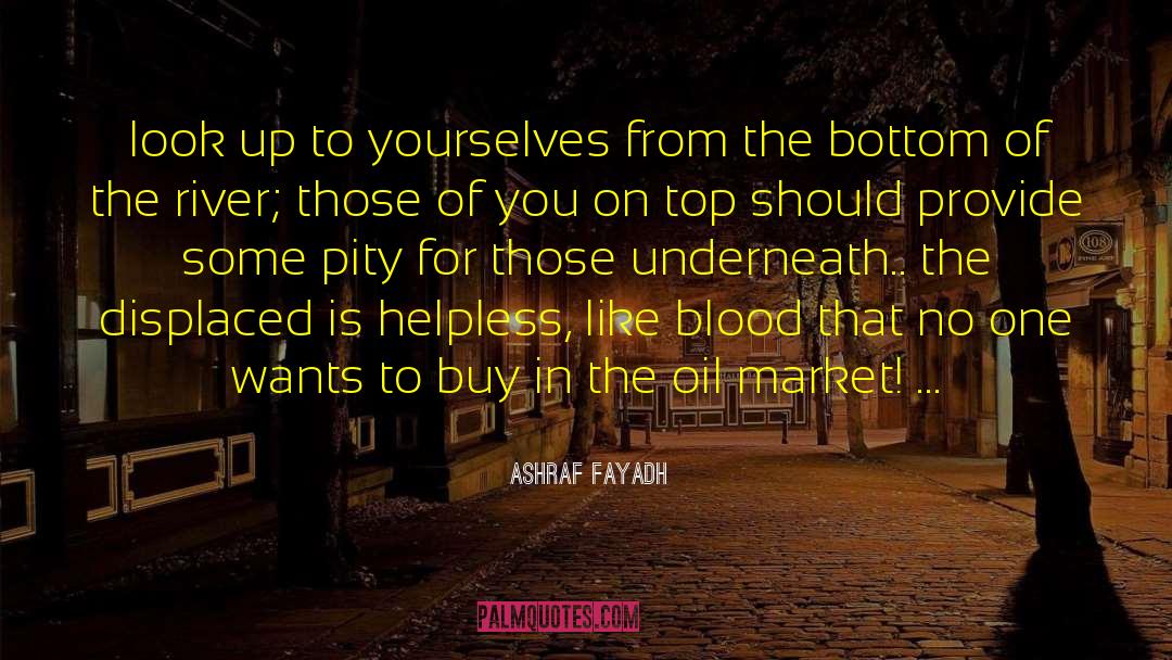 Buy In quotes by Ashraf Fayadh