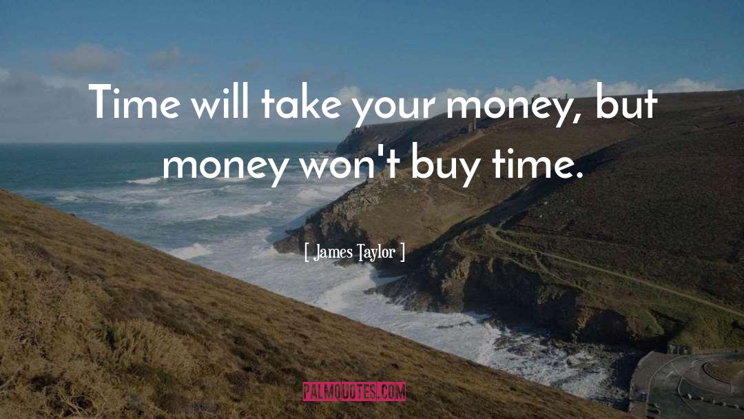 Buy In quotes by James Taylor