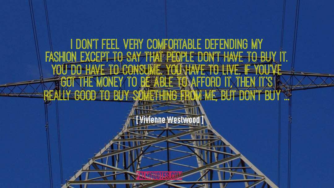 Buy It quotes by Vivienne Westwood