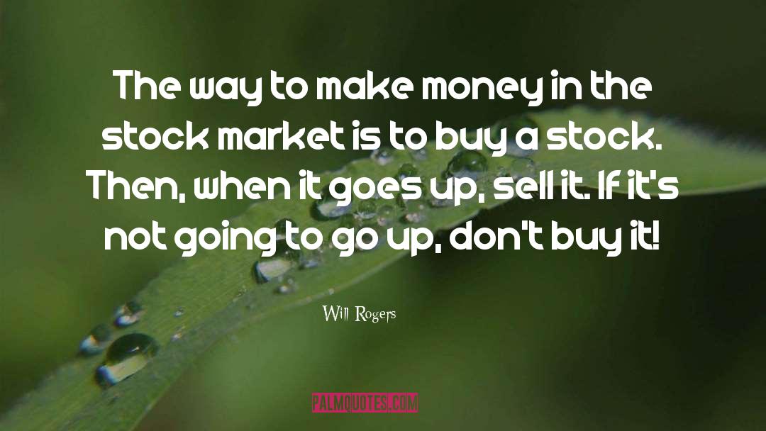 Buy It quotes by Will Rogers