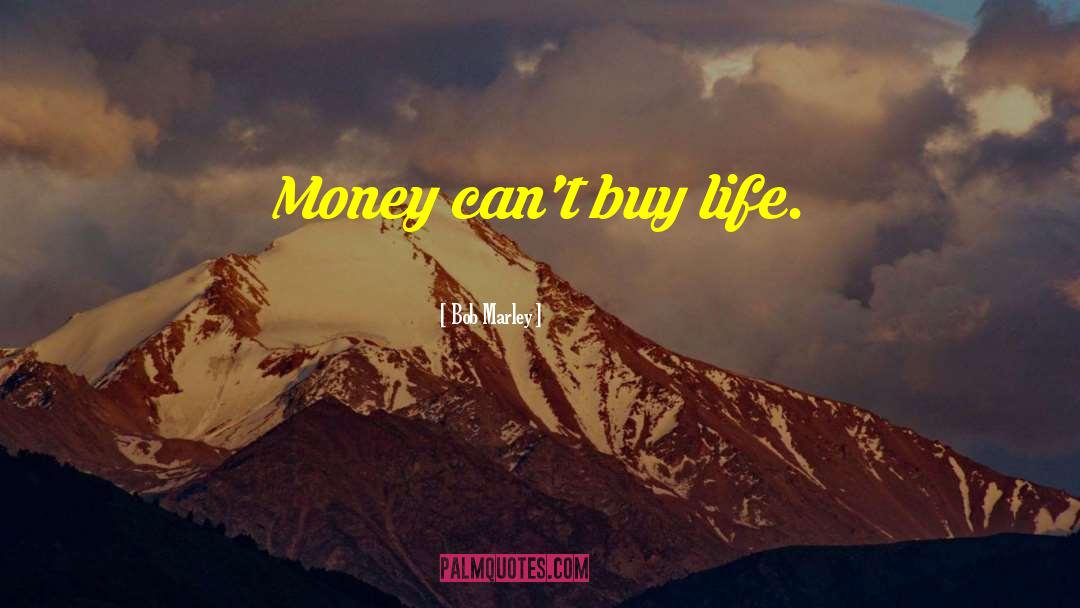 Buy Life quotes by Bob Marley