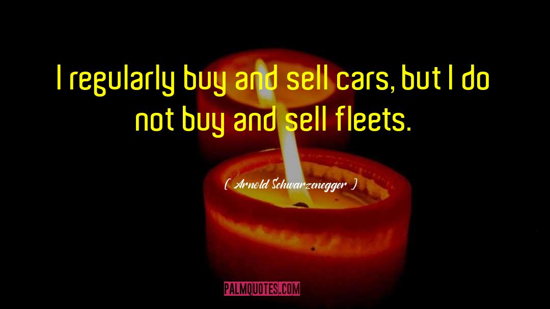 Buy My Car Instant Quote quotes by Arnold Schwarzenegger