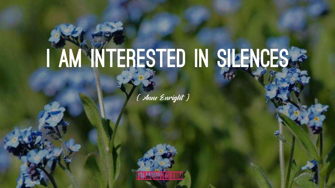 Buy Silence quotes by Anne Enright