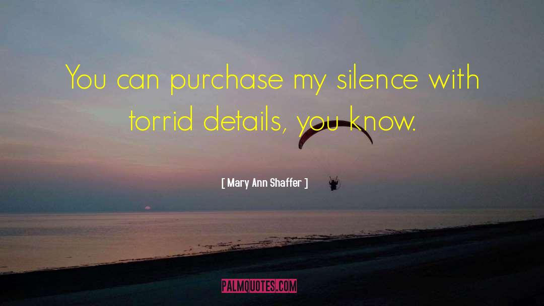 Buy Silence quotes by Mary Ann Shaffer