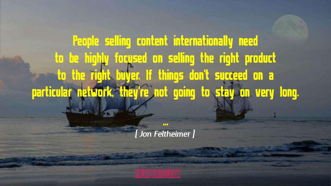 Buyer quotes by Jon Feltheimer