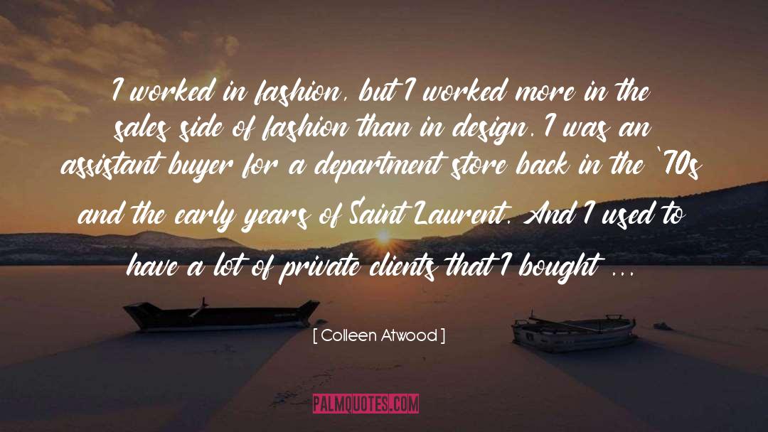 Buyer quotes by Colleen Atwood