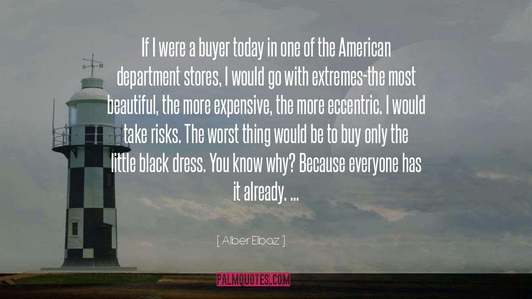 Buyer quotes by Alber Elbaz