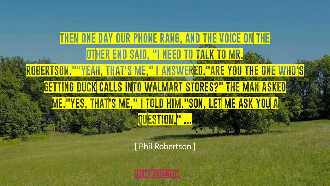 Buyer quotes by Phil Robertson