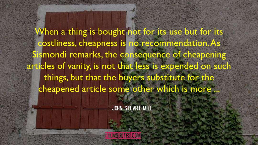 Buyers quotes by John Stuart Mill