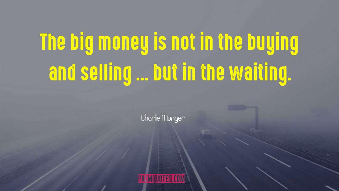 Buying And Selling quotes by Charlie Munger