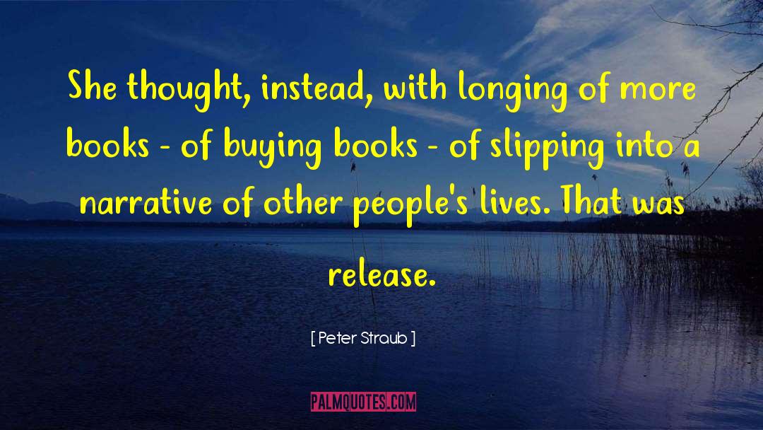 Buying Books quotes by Peter Straub