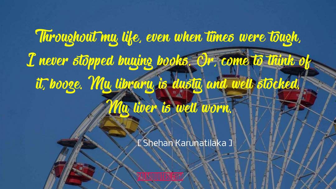 Buying Books quotes by Shehan Karunatilaka