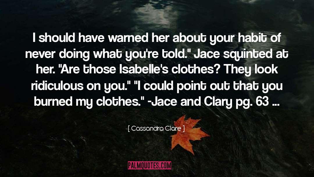 Buying Clothes quotes by Cassandra Clare