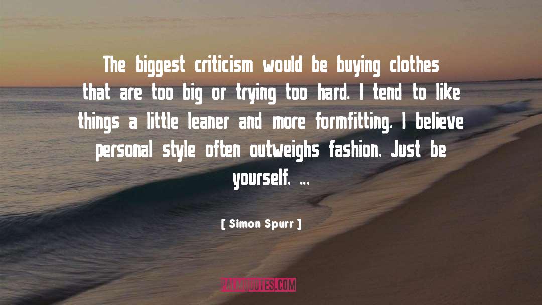 Buying Clothes quotes by Simon Spurr