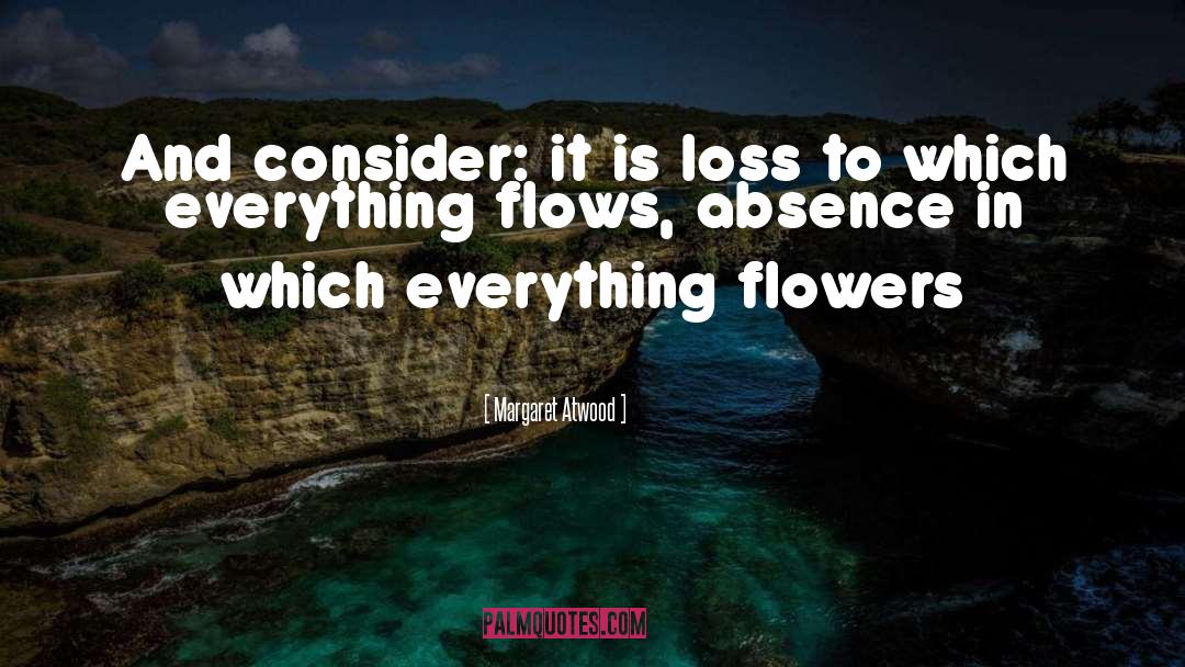 Buying Flowers quotes by Margaret Atwood