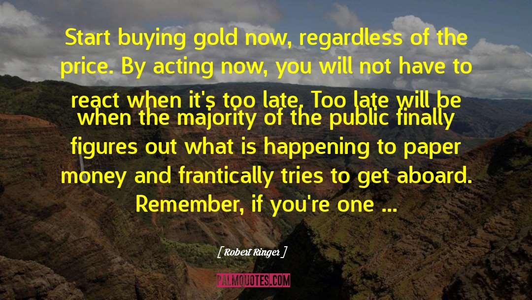 Buying Gold quotes by Robert Ringer