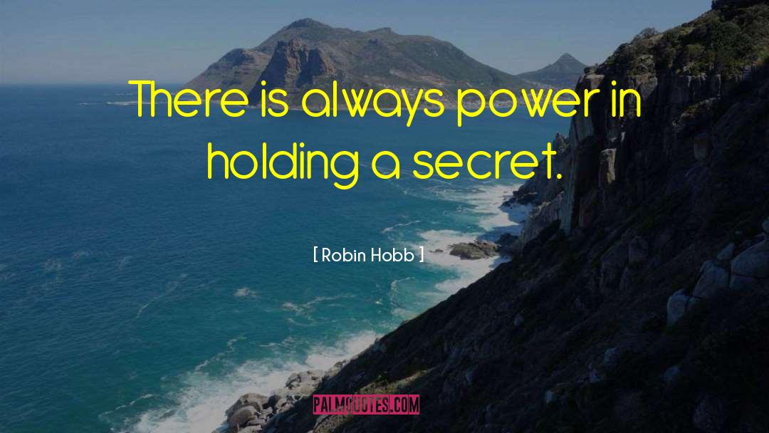 Buying Power quotes by Robin Hobb
