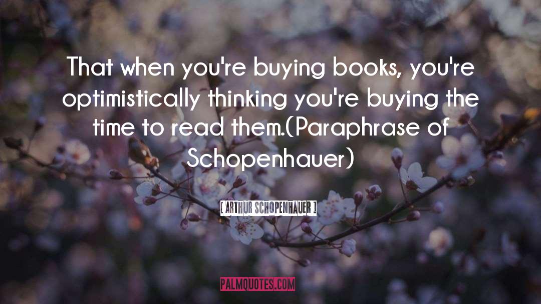 Buying quotes by Arthur Schopenhauer