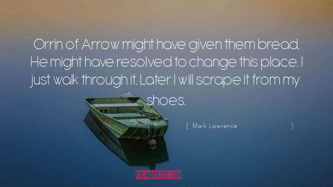 Buying Shoes quotes by Mark Lawrence