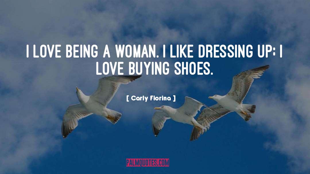 Buying Shoes quotes by Carly Fiorina