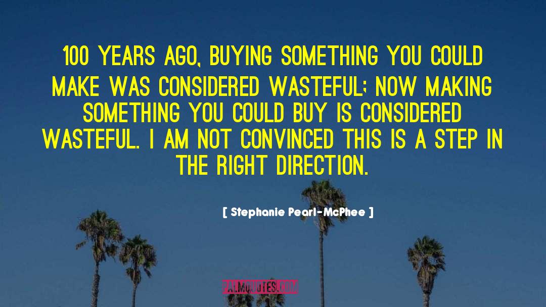 Buying Something quotes by Stephanie Pearl-McPhee