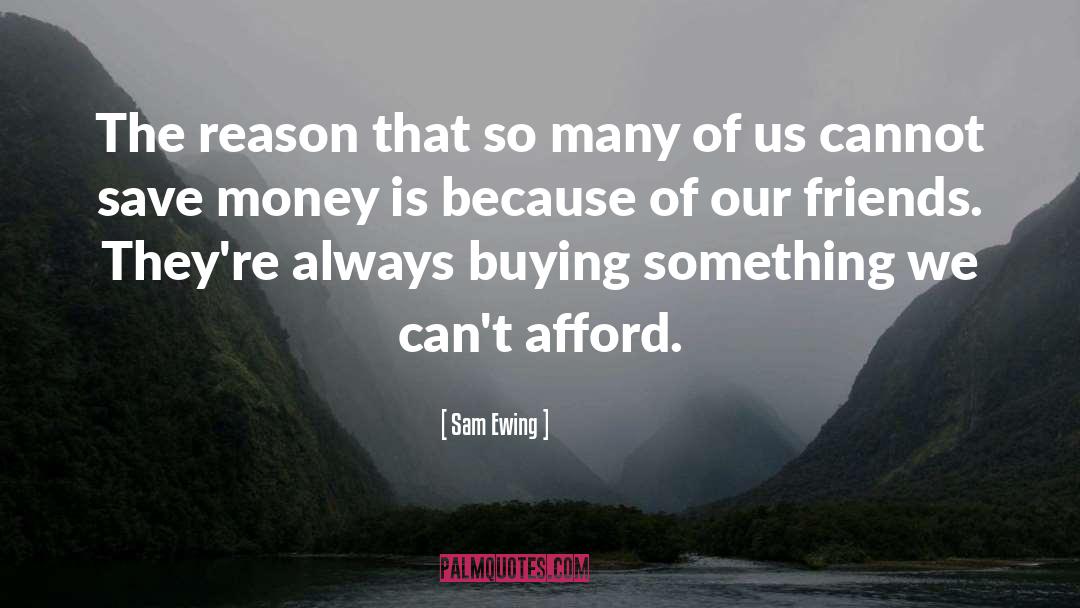 Buying Something quotes by Sam Ewing