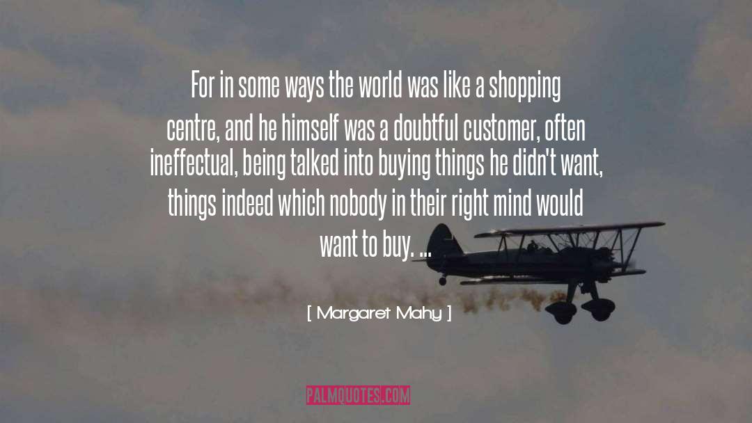 Buying Things quotes by Margaret Mahy