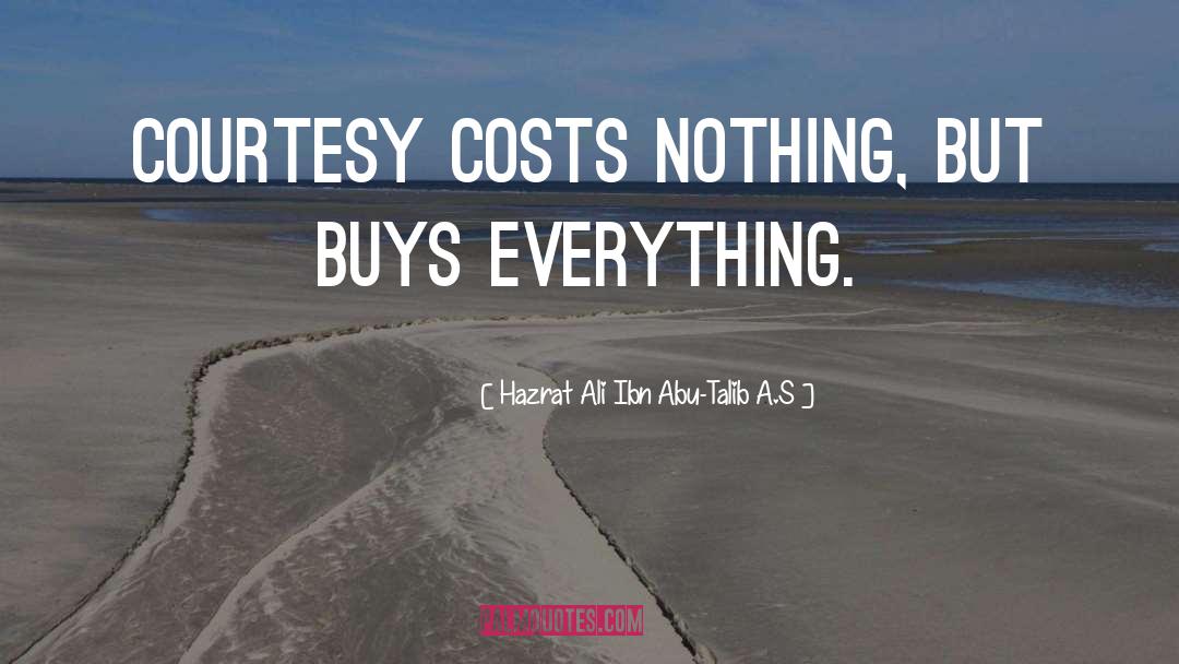 Buys quotes by Hazrat Ali Ibn Abu-Talib A.S